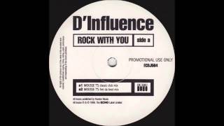 1998 DInfluence  Rock With You Mousse T Classic Club RMX [upl. by Elvera]