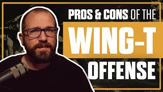 PROS and CONS of the WingT Offense [upl. by Nemajneb452]