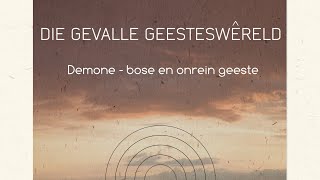 Demone bose en onrein geeste Deel 1 [upl. by Annij262]