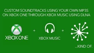 Playing your own music on Xbox One to Xbox Music over DLNA [upl. by Ahtelat224]