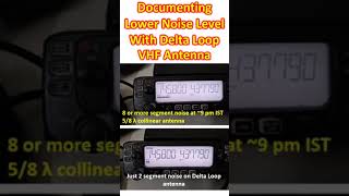 Documenting Lower Noise Level With Delta Loop VHF Antenna [upl. by Nivlak]