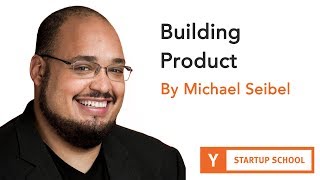 Michael Seibel  Building Product [upl. by Uzzial]