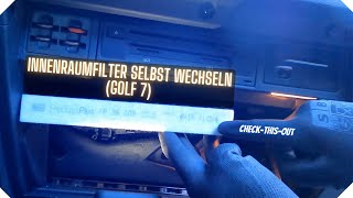 Innenraumfilter selbst wechseln Golf 7 [upl. by Daphne]