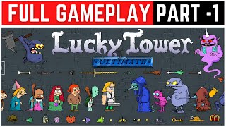 Lucky Tower Ultimate Full Gameplay Walkthrough Part  1 [upl. by Adiasteb]