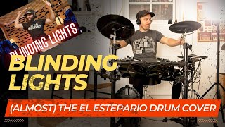 Blinding Lights  The Weekend  The El Estepario Siberiano Drum Cover [upl. by Brenan387]