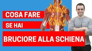 Perchè si può avere BRUCIORE alla schiena e come liberarsene 3 mosse1 [upl. by Handel]