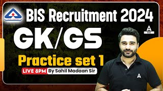 BIS Recruitment 2024  BIS GK GS Classes By Sahil Madaan Sir  Practice set 1 [upl. by Pudendas]