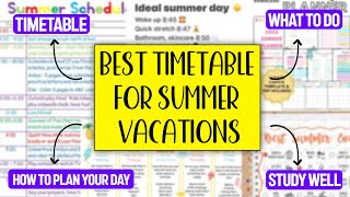 PERFECT TIMETABLE FOR Summer Vacations [upl. by Modestia]