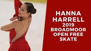 Hanna Harrell 2019 Broadmoor Open Free Skate [upl. by Nnaeirual633]