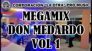 DON MEDARDO Y SUS PLAYERS MEGAMIX VOL 1 🎧 SOLO EXITOS [upl. by Sewole166]