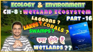 PMF IAS  Ecology and Environment  Chapter  8  Wetland Ecosystem  Part  16 [upl. by Girardo]