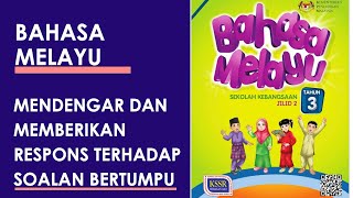 PDPR Bahasa Melayu Tahun 3 Jilid 2 Dengar dan Berikan Respons Terhadap Soalan Bertumpu ms 2 3 [upl. by Meesan]