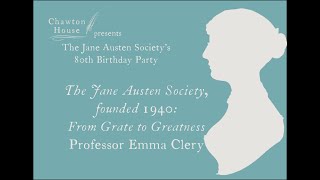 Emma Clery The Jane Austen Society founded 1940 From Grate to Greatness [upl. by Millie667]