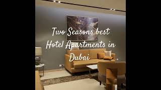 Two Seasons Apartment in Dubai trending shortsdubai [upl. by Anaej]