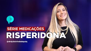 Para o que serve a Risperidona  TUDO SOBRE PSIQUIATRIA  JULIA TRINDADE [upl. by Siri]