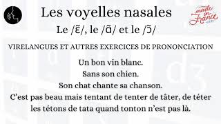 Phonétique du français  Les voyelles nasales en virelangues  Le ɛ̃ le ɑ̃ et le ɔ̃ [upl. by Epul]