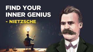 How To Find Your Inner Genius  Friedrich Nietzsche Existentialism [upl. by Volnay]