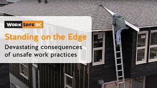 Standing on the Edge  WorkSafeBC [upl. by Odraccir]