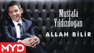 Mustafa Yıldızdoğan  Allah Bilir [upl. by Mackoff]