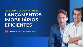 Lançamento Imobiliários Inteligentes com Glauco Farnezi [upl. by Armand]