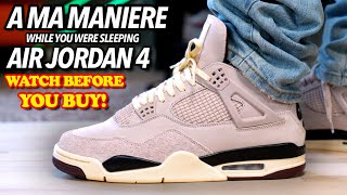 BEFORE You BUYAir Jordan 4 A Ma Maniere While You Were Sleeping ON FEET REVIEW Worth The Hype [upl. by Yggam734]