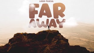 Louis Pascal  Far Away Official Audio feat Vessel Chordrick [upl. by Fidellia671]