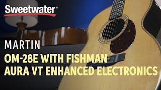 Martin OM28E Retro with Fishman Electronics Demo [upl. by Reinaldos]