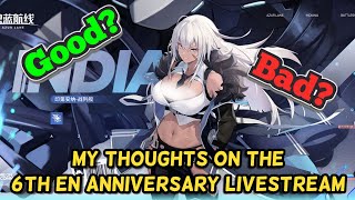 MY THOUGHTS ON THE 6TH EN AZUR LANE ANNIVERSARY LIVESTREAM [upl. by Alaine]