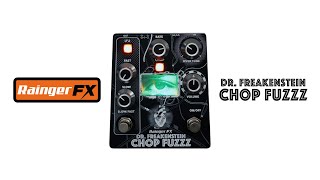 Rainger FX quotDr Freakenstein Chop Fuzzzquot [upl. by Nils]