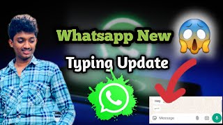 WhatsApp New typing Indicator Update 2024 Whatsapp New Update  වට්සැප් අලුත් අප්ඩෙට් [upl. by Anaiviv545]