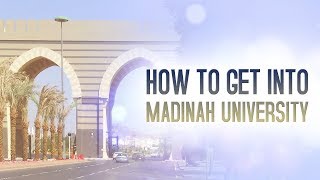 How To Get Into Madinah University [upl. by Namien434]