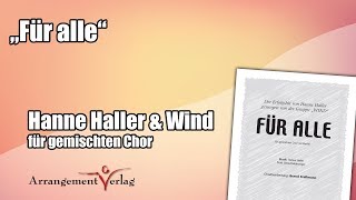 Chornoten quotFür allequot Hanne Haller amp Wind 👩👨 für gemischten Chor [upl. by Etnovahs]