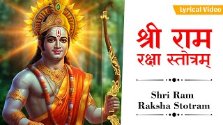 Ram Raksha Stotra With Lyrics श्री राम का रक्षा कवच मंत्र Ram Ji Special Mantra  Lord Ram Stotram [upl. by Orimisac]