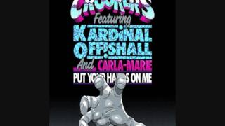 Crookers Feat Kardinal Offishall amp CarlaMarie  Put Your Hands On me [upl. by Eidnac]