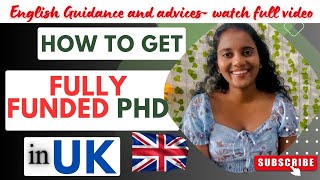 How to get fully funded PhD in the UK as an international student Funding and application process [upl. by Khalid]