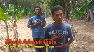 Masih Adakah Cinta  Cover by Muhammad Pagi [upl. by Aubine452]