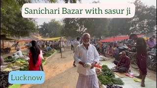 Lucknow ki ek khaas Bazar  Sanichari Bazar outofhome7272 [upl. by Vardon]