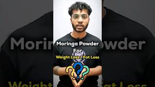 क्या Moringa Powder Weight LossFat Loss के लिए Use करनी चाहिए weightloss fatloss [upl. by Yazbak]