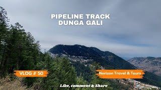 Pipeline Track Dunga Gali  Nathia Gali amp Ayubia  Beautiful Track  Faizi Vlogger Life VLOG  50 [upl. by Hakkeber464]