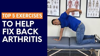 Top 5 Exercises You Need To Help Fix Back Arthritis [upl. by Payton]