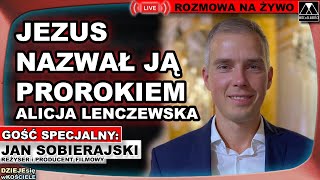 JEZUS NAZWAŁ JĄ PROROKIEM ALICJA LENCZEWSKA  Jan Sobierajski DZIEJEsię wKOŚCIELE [upl. by Suiravat]