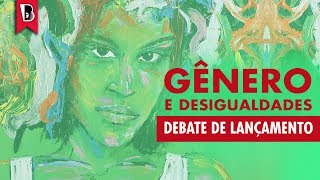 Debate Feminismo gênero e desigualdades  Com Flávia Biroli e Marcia Lima [upl. by Eillib42]