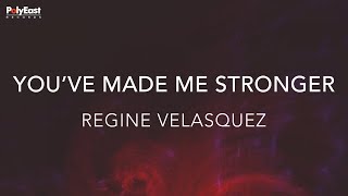 Regine Velasquez  Youve Made Me Stronger Official Lyric Video [upl. by Ocisnarf309]