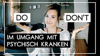 Tipps im Umgang mit psychisch kranken Personen [upl. by Brewer]