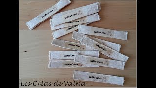 Comment réaliser ses étiquettes personnalisées  Tuto couture ValMa Créas [upl. by Coleman]