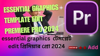 essential graphics template edit premiere pro 2024 [upl. by Nueoht881]