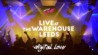 Digital Love full version Live TheWarehouseLeeds [upl. by Ecirehs]