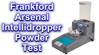 Frankford Arsenal Intellidropper  Testing Different Powders [upl. by Jacquelynn]