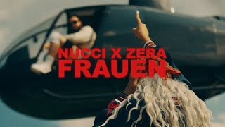 NUCCI x ZERA  FRAUEN OFFICIAL VIDEO [upl. by Nyladgam422]