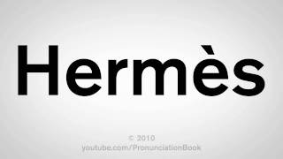 How To Pronounce Hermès [upl. by Vevine]